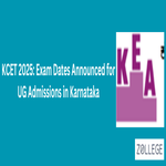 KCET 2025 Exam Dates Announced for UG Admissions in Karnataka